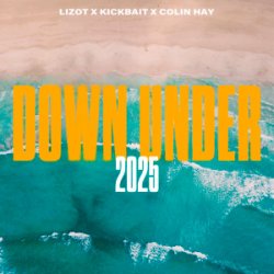 Обкладинка LIZOT & Kickbait & Colin Hay - Down Under 2025