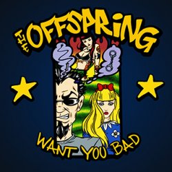 Обкладинка The Offspring - Want You Bad