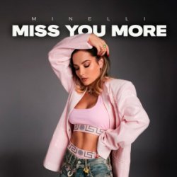 Обкладинка Minelli - Miss You More