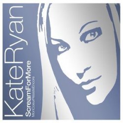 Обкладинка Kate Ryan - Scream For More (Original Extended)