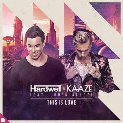 Обкладинка Hardwell, Kaaze, Loren Allred - This Is Love