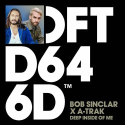 Обкладинка Bob Sinclar x A-Trak x Mele - Deep Inside Of Me
