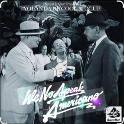 Обкладинка Yolanda Be Cool & DCUP - We No Speak Americano (Original Mix)