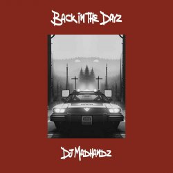Обкладинка DJ Madhandz - Back In The Day