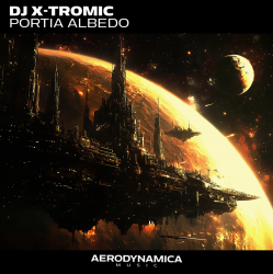 Обкладинка DJ X-Tromic - Portia Albedo (Stream Version)