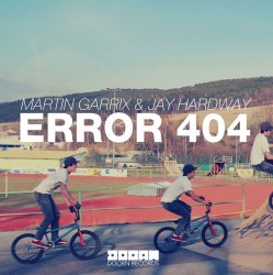 Обкладинка Martin Garrix & Jay Hardway - Error 404 (Original Mix)