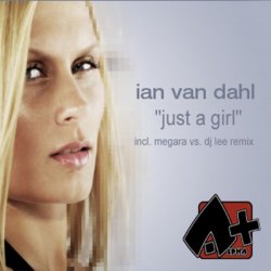 Обкладинка Ian Van Dahl - Just A Girl (Megara Vs. DJ Lee Remix)