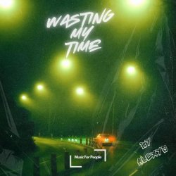 Обкладинка ALEXYS & Strn. - Wasting My Time (Speed Garage)