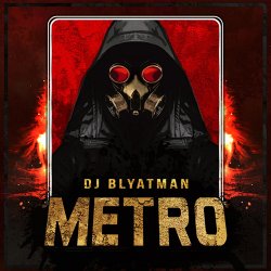 Обкладинка DJ Blyatman - Metro