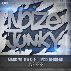 Обкладинка Mark with A K Ft. Miss Redhead - Live Free
