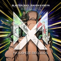Обкладинка BlasterJaxx, Raven & Kreyn - Bodytalk (STFU)
