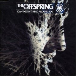 Обкладинка The Offspring - (Can't Get My) Head Around You