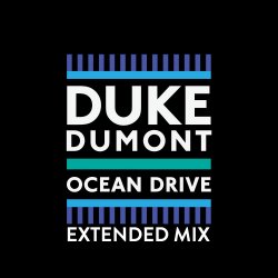 Обкладинка Duke Dumont - Ocean Drive (Extended Mix)