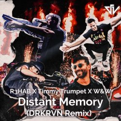 Обкладинка R3HAB, Timmy Trumpet, W&W - Distant Memory