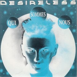 Обкладинка Desireless - Qui Sommes-Nous (Version Instrumentale)