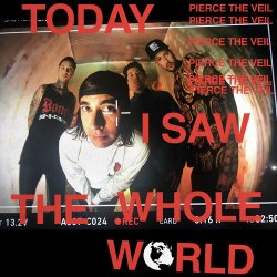 Обкладинка Pierce the Veil - Today I Saw The Whole World