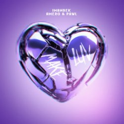 Обкладинка Imanbek & Amero & Pawl - Make Luv