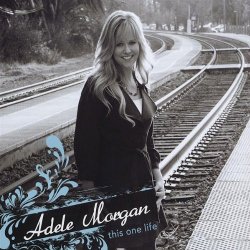 Обкладинка Adele Morgan - Because Of Your Grace