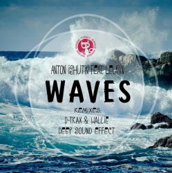 Обкладинка Anton Ishutin Feat. Leusin - Waves (D-Trax & Wallie Remix)