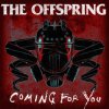 The Offspring - Coming For You