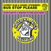 Обкладинка Fatboy Slim & Daniel Steinberg - Bus Stop Please (David Guetta & MORTEN Remix) Fatboy Slim & Daniel Steinberg - Bus Stop Please (David Guetta & MORTEN Remix)