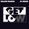 Обкладинка Dillon Francis & DJ Snake - Get Low Dillon Francis & DJ Snake - Get Low