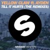 Cover Yellow Claw Ft. Ayden - Till It Hurts (Dirtcaps & Tom Bridges Remix) Yellow Claw Ft. Ayden - Till It Hurts (Dirtcaps & Tom Bridges Remix)