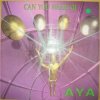 Cover Aya - Can You Hear Me (Dub) Aya - Can You Hear Me (Dub)