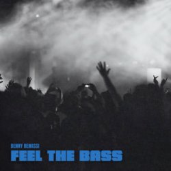 Обкладинка Benny Benassi - Feel The Bass