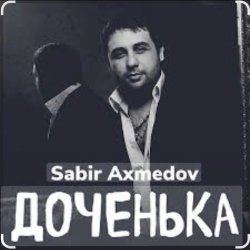Обкладинка Sabir Axmedov - Доченька