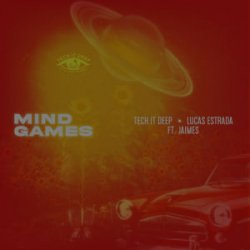 Обкладинка Lucas Estrada & TECH IT DEEP & Jaimes - Mind Games
