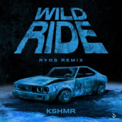 Обкладинка KSHMR - Wild Ride (Ryos Remix)