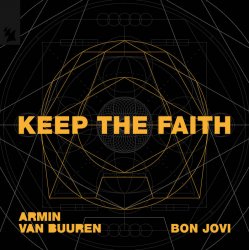 Обкладинка Armin van Buuren & Bon Jovi - Keep The Faith (Extended Mix)