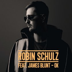 Обкладинка Robin Schulz feat. James Blunt - OK