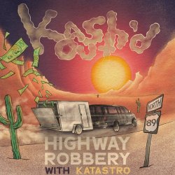 Обкладинка Kash'd Out - Highway Robbery