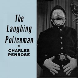 Обкладинка MUN SING & Charles Penrose - The Laughing Policeman (Mixed)