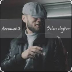 Обкладинка Azamchik - Салам алейкум всем вам добрый вечер пацаны