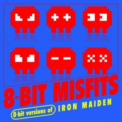 Обкладинка 8-Bit Misfits - Hallowed Be Thy Name (Iron Maiden Remix)