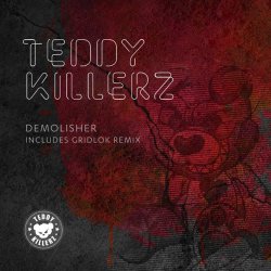Обкладинка Teddy Killerz - Demolisher