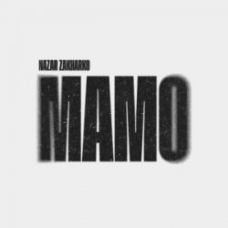 Обкладинка Nazar Zakharko - Мамо