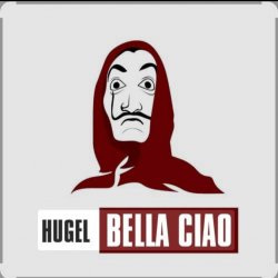Обкладинка El Profesor - Bella ciao (HUGEL Remix)