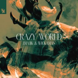 Обкладинка J Majik & Wickman - Crazy World