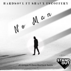 Обкладинка Hardsoul Feat. Shaun Escoffery - No Man (Alix Alveraez Sole Channel Mix)