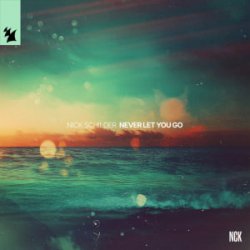 Обкладинка Nick Schilder - Never Let You Go