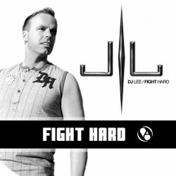 Обкладинка DJ Lee - Fight Hard [Deepforces Remix]