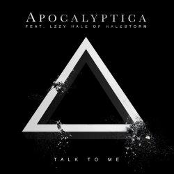 Обкладинка Apocalyptica & Lzzy Hale - Talk To Me