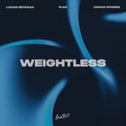 Обкладинка Lucas Estrada & FLAK & Jamar Rogers - Weightless