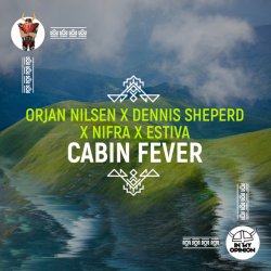 Обкладинка Orjan Nlsen, Nifra & Estiva - Cabin Fever (Extended Mix)