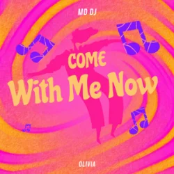 Обкладинка MD Dj & Olivia - Come with Me Now