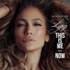 Обкладинка Jennifer Lopez - This Is Me...Now Jennifer Lopez - This Is Me...Now